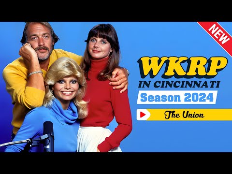 🅽🅴🆆 WKRP in Cincinnati 2024 🍀💥 The Union 🍀💥 Full Episodes