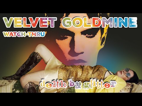 Velvet Goldmine Watch-Thru & Thoughts