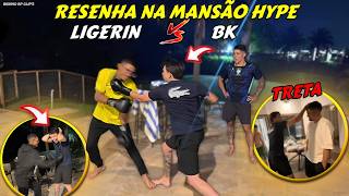 RESENHA MA MANSÃO HYPE! |  ROLOU LUTA E TRETA | BK vs LIGERIN - BKINHO RP CLIP'S