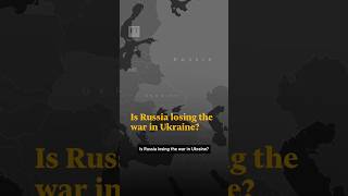 Thumbnail for Is Russia losing the war in Ukraine? | FT #shorts