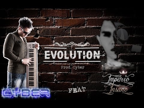 Cyber ft. Império Insano - Evolution (ÁUDIO)