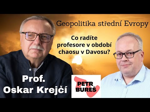 Prof. Oskar Krejčí, CSc. - Geopolitika střední Evropy a letošní DAVOS