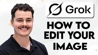 How To Edit Your Image In Grok [2026 Guide]