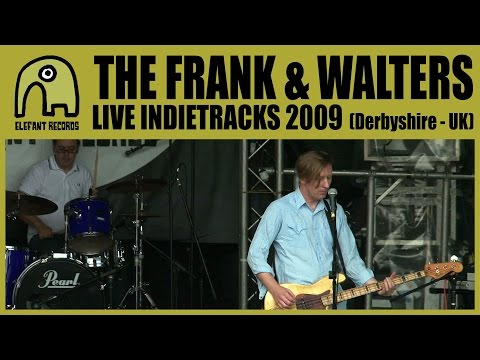 THE FRANK & WALTERS - Live Indietracks Festival | 25-7-2009