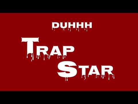 Duhhh Money - TrapStar