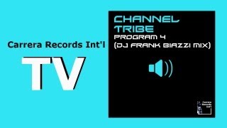 Channel Tribe - Program 4 (Frank Biazzi Mix).wmv