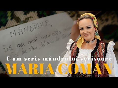 Maria Coman ➖️ I-am scris mândrului scrisoare (Videoclip Oficial)