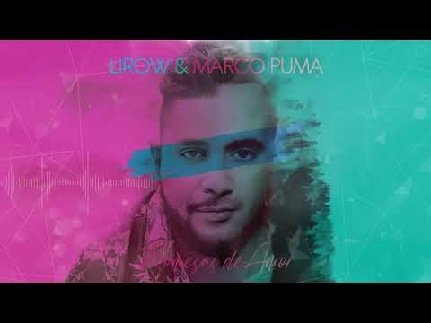 Lirow x Marco Puma - Promesas de Amor