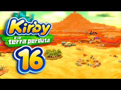 IL NUOVO CONTINENTE DESERTICO - Kirby e la Terra Perduta ITA #16