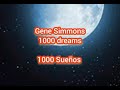 1,000 Dreams // Gene simmons sub español