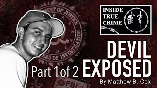 Devil exposed - Written by Matthew B. Cox (Part 1)