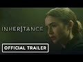 Inheritance -Official Trailer (2020) Lily Collins, Simon Pegg