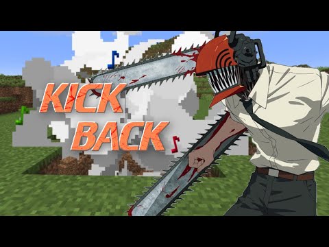 「KICK BACK」but it's made with Minecraft sounds【Chainsaw Man】