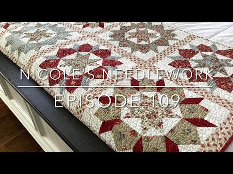 Nicole’s Needlework: Episode 109 - Lots of Stash and a little bit of Stitching!