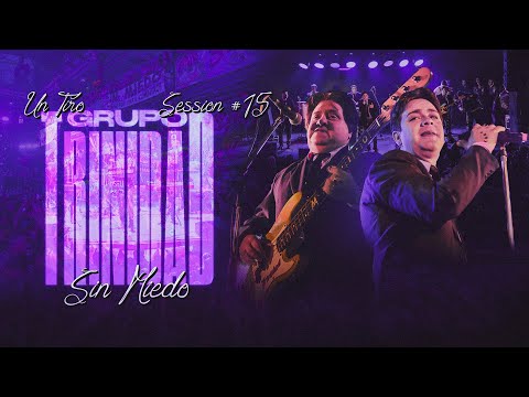 GRUPO TRINIDAD - SESSIONES CON PUBLICO #15 (SIN MIEDO : 1 "TIRO")