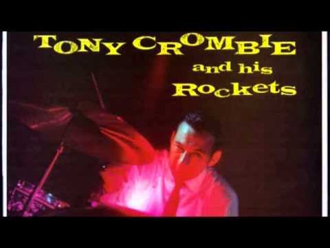Tony Crombie & his Rockets!!!!