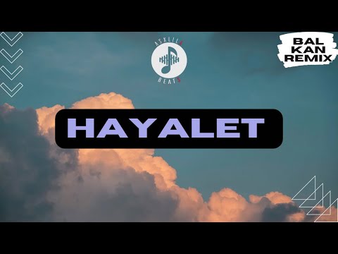 AsxLiLabeats - HAYALET 🌙 !BALKAN REMIX!