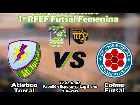Fase Final Playoff Ascenso 1ª RFEF Femenina (2020/2021). Atlético Torcal vs Colme Futsal