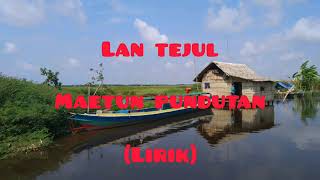 Download lagu Lirik Lagu LAN TEJUL MAETUN PUNDUTAN mp3 Download lagu Lirik Lagu LAN TEJUL MAETUN PUNDUTAN mp3
