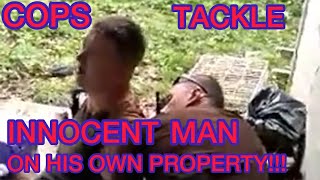 COPS BREAK INTO MANS HOME WITH NO WARRANT! PROCEED TO STEAL, BATTER, AND INTIMIDATE!!