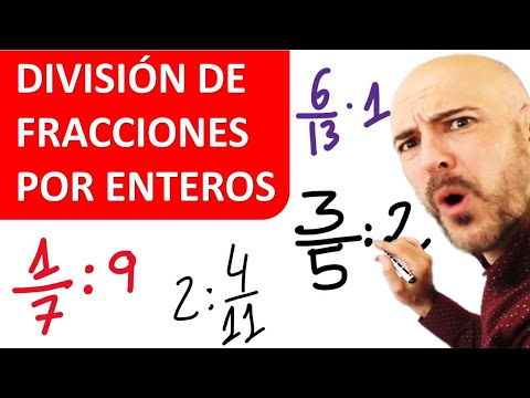 DIVISIÓN DE FRACCIONES ENTRE ENTEROS. Cómo dividir un número entero entre una fracción.