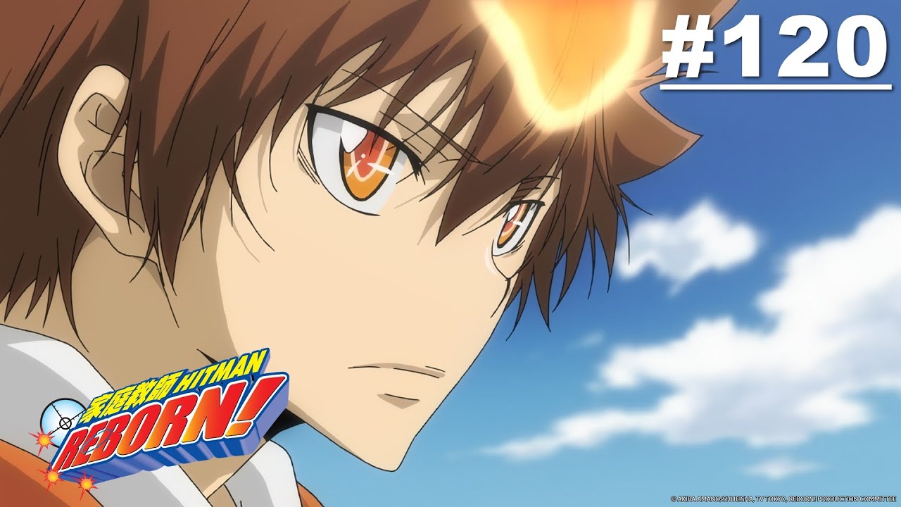 Reborn! - Episode 120 [English Sub]