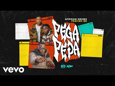 Afrikan Drums - PEGA PEGA (Lyric Video) ft. Mc Rd