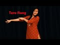 Tere Rang Song Dance Cover | @A.R. Rahman | Akshay,Sara,Dhanush| Haricharan,Shreya| Aanand L Rai