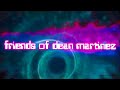 Friends Of Dean Martinez - Ethchlopvynol