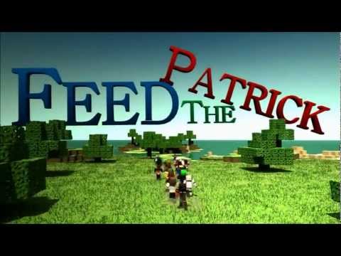Introduction • Feed The Patrick • HD