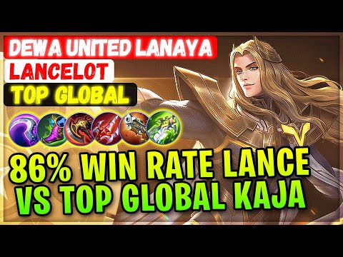 86% Win Rate Lance VS Top Global Kaja [ Top Global Lancelot ] Dewa United Lanaya - Mobile Legends