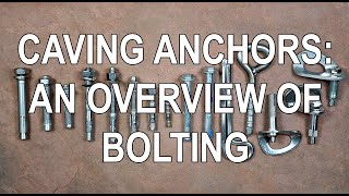 Cave Bolting Tutorial - An Overview