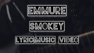 Emmure- Smokey (lyric/music video)
