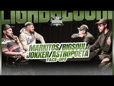 [FACE-OFF] MARKITOS y BIG SOUL vs JOKKER y ASTROPOETA | #LIGABAZOOKA NACIONAL 2025