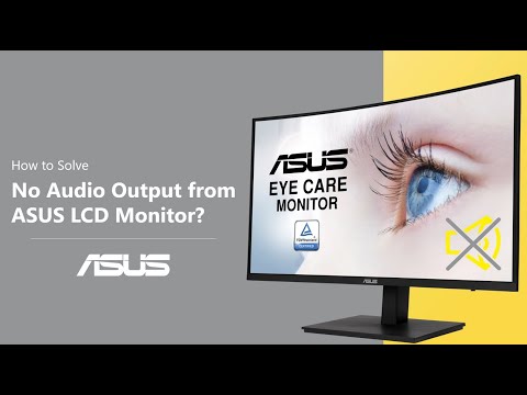 How to Solve No Audio Output from ASUS LCD Monitor?  | ASUS SUPPORT