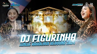 Download lagu DJ FIGURINHA | JINGLE KRADENAN REBOUND 2K24 FT FASKHO SENGOX mp3 Download lagu DJ FIGURINHA | JINGLE KRADENAN REBOUND 2K24 FT FASKHO SENGOX mp3