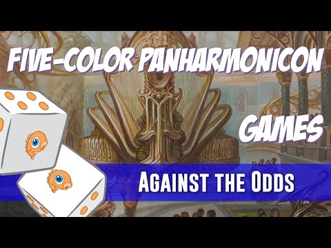 Against the Odds: Five-Color Panharmonicon (Games)