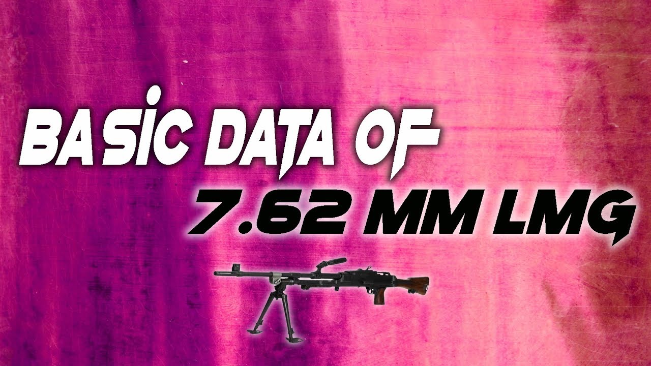 Watch video Basic data of 7.62 mm LMG || Technical Data Now Basic data of 7.62 mm LMG || Technical Data