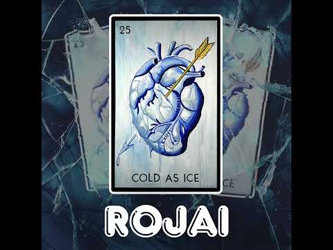 Rojai - Cold as Ice (Official Audio)