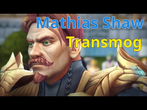 Mathias Shaw Transmog