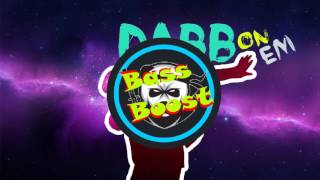 (Bass Boosted) Migos - Look At My Dab (Diplo &amp; Bad Royale Trap Remix) 🎧