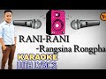 RANI RANI RANI VANG Karaoke With Lyrics Rangsina Rongphar KARBI KARAOKE