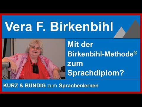 Vera F. Birkenbihl: Mit der Birkenbihl-Methode® zum Sprachdiplom? #Birkenbihl #sprachen #erfolg