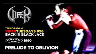 Prelude To Oblivion - Back in Black Jack 1990 - VIPER Tuesdays