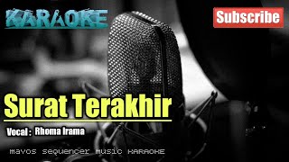 Download lagu SURAT TERAKHIR Rhoma Irama KARAOKE... mp3
