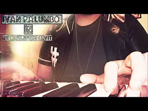 Ivan Palumbo - Me distrutte a vit