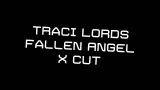 Traci Lords - Fallen Angel [X Cut]