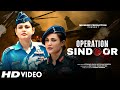 New Song 2025 Operation Sindoor Vomika Singh Sophia Qureshi Deshbhakti Hindi Song 2025