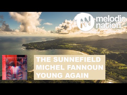 The Sunnefield & Michel Fannoun - Young Again