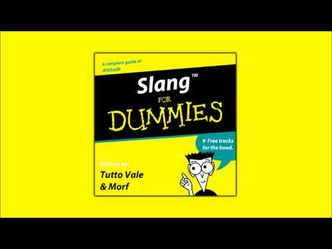 Tutto Vale & Morf - Slang for dummies (2012) [TRABAJO COMPLETO]